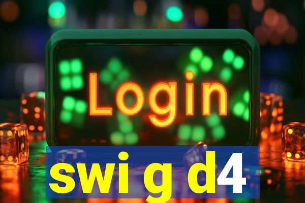 swi g d4